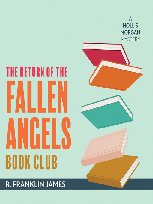Title details for The Return of the Fallen Angels Book Club by R. Franklin James - Wait list